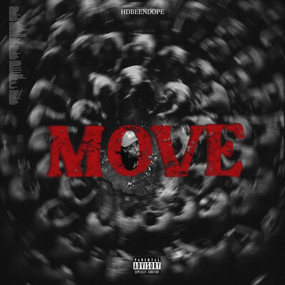 HDBeenDope Makes It Clear—One Way Or Another, Y’all Gotta ‘MOVE’
